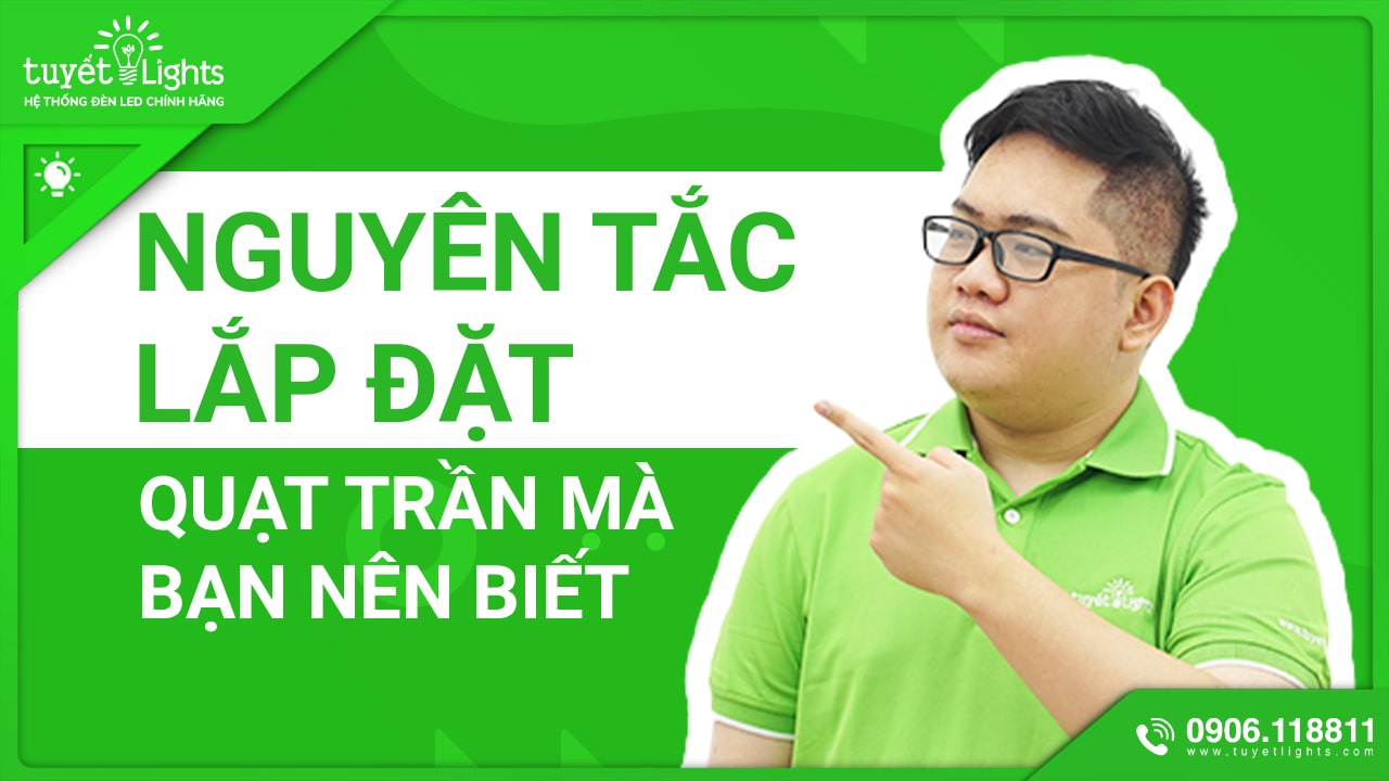 Những nguyên tắc lắp đặt quạt trần panasonic